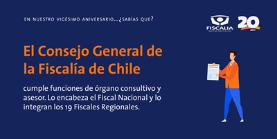 La Fiscalía de Chile cuenta con un Consejo General