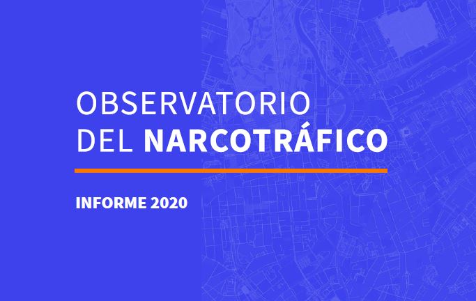 Portada del Informe 2020 Observatorio del Narcotráfico en Chile