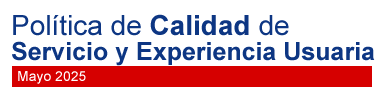 Política de Calidad de  Servicio y Experiencia Usuaria